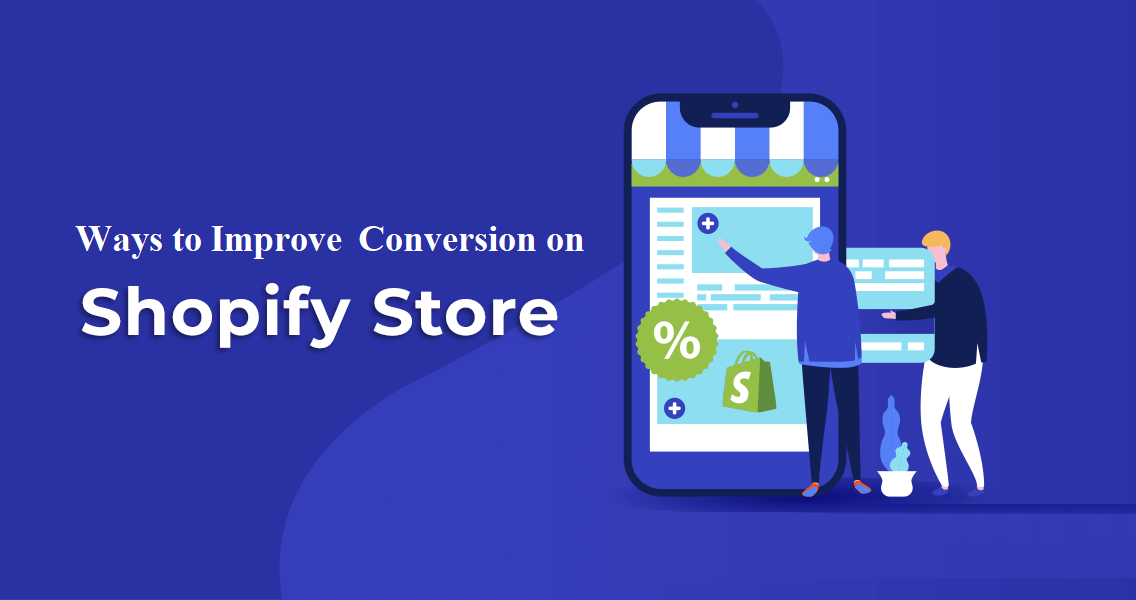 Best 5 Ways to Increase Conversions on Your Shopify Store in 2021