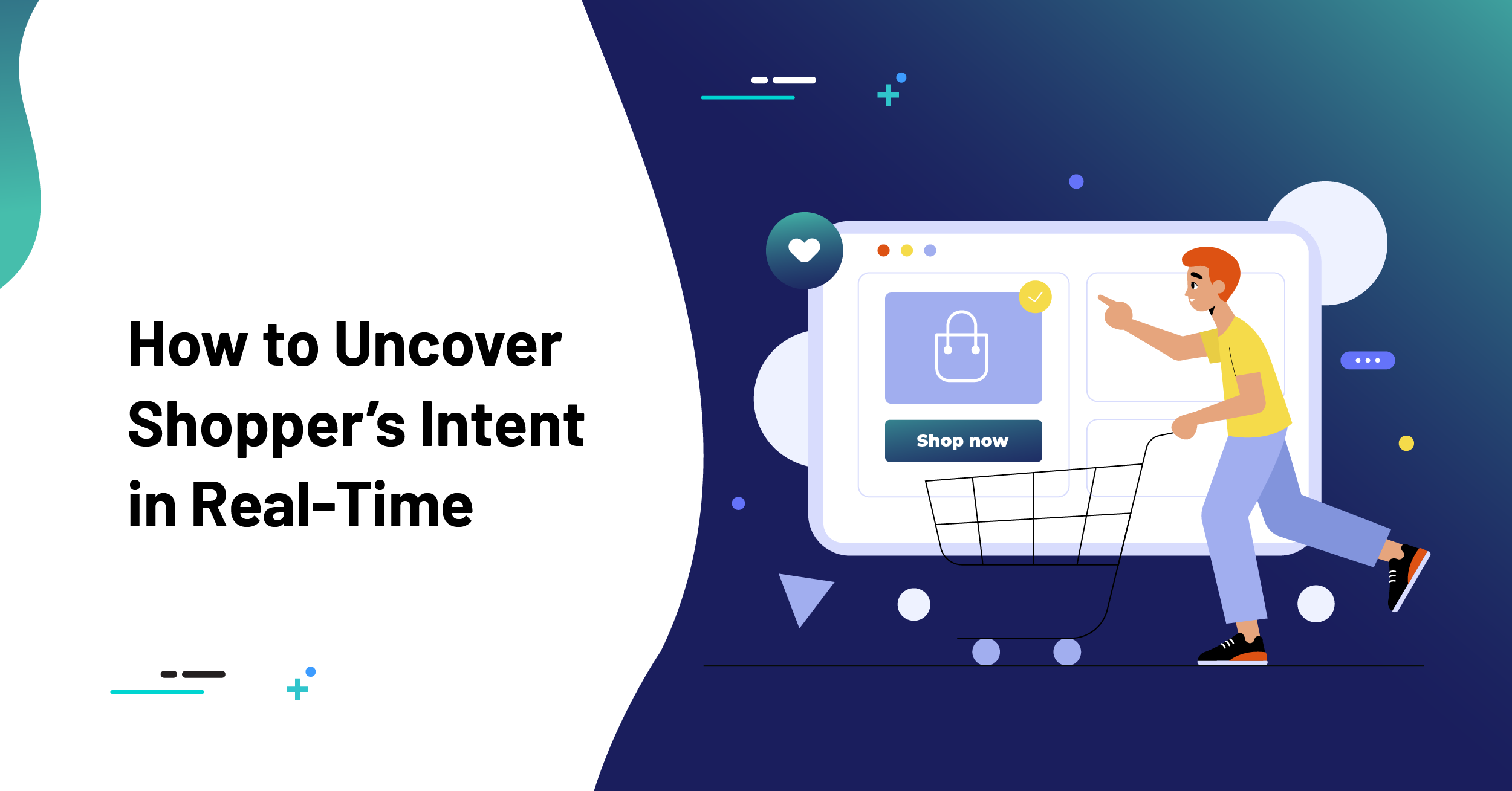 How to Uncover Shopper’s Intent in Real-Time