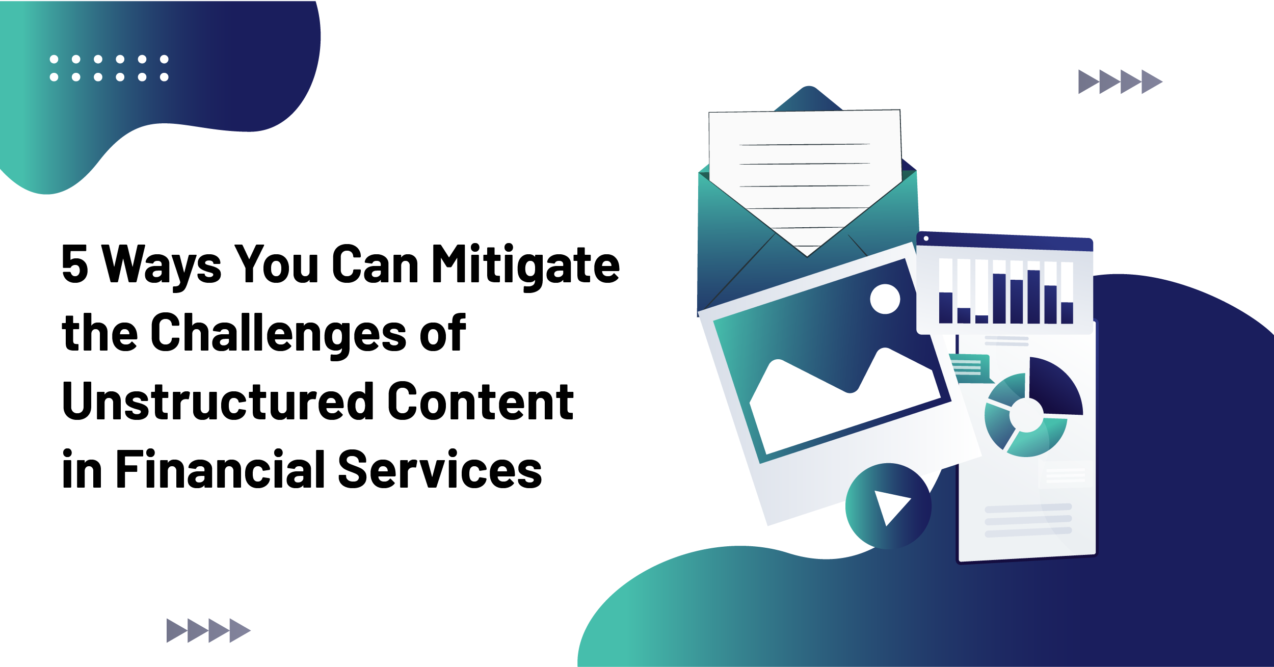 Unstructured Content in Financial Services
